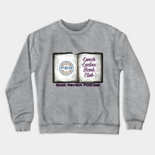 Lunch Ladies Book Review - Book Crewneck Sweatshirt